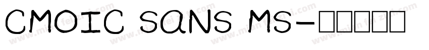 CMOIC SANS MS字体转换